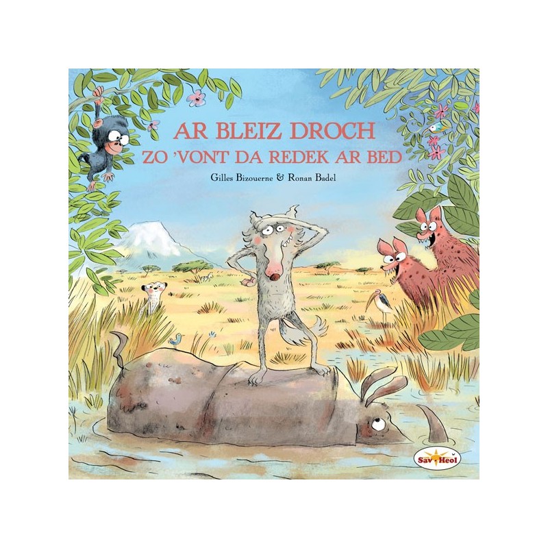Ar Bleiz Droch zo ’vont da redek ar bed Ar Bleiz Droch zo ’vont da redek ar bed