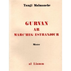 Gurvan ar marc'heg estrañjour