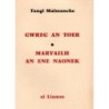 Gwreg an toer / Marvailh an ene naonek