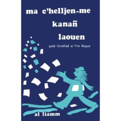 Ma c'helljen-me kanañ laouen