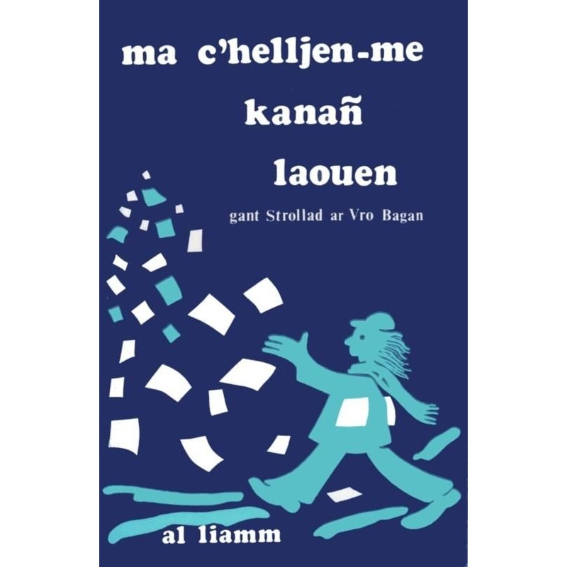 Ma c'helljen-me kanañ laouen