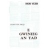 E gwinieg an Tad