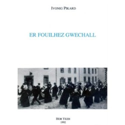 Er Fouilhez gwechall