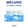 Mélanie, ur vuhe e Groay