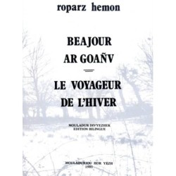 Beajour ar goañv / Le voyageur de l'hiver