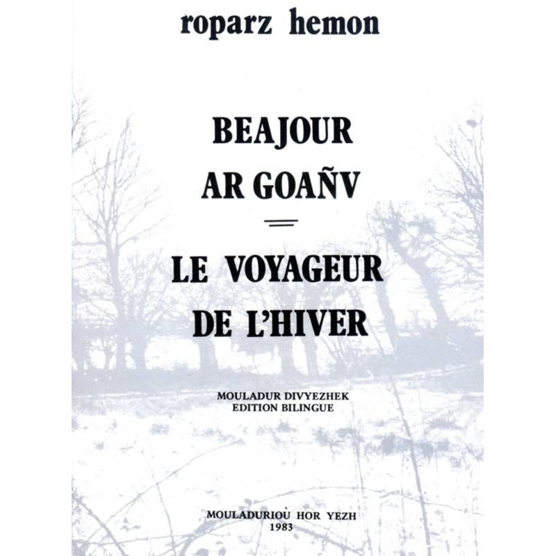 Beajour ar goañv / Le voyageur de l'hiver