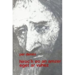 Hiroc'h eo an amzer eget ar vuhez