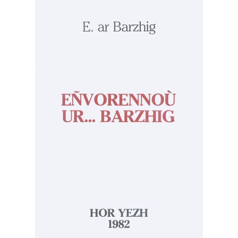 Eñvorennoù ur... Barzhig