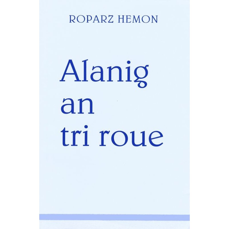 Alanig an Tri Roue