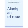 Alanig an Tri Roue