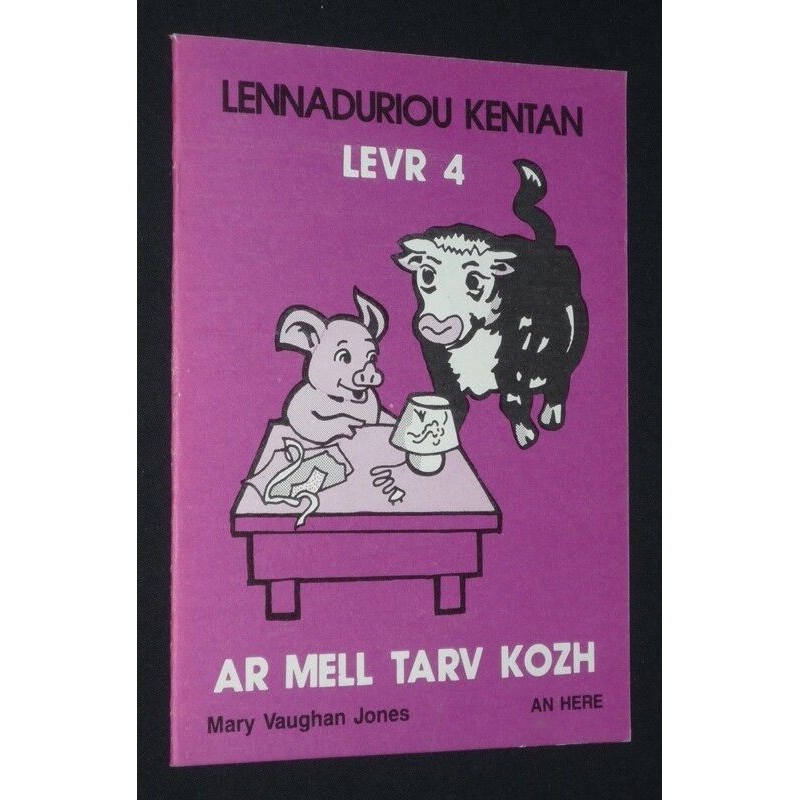 Ar mell tarv kozh - Lennadurioù kentañ 4