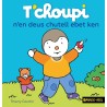 T'choupi n'en deus chutell ebet ken