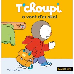 T'choupi o vont d'ar skol