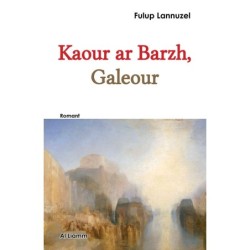 Kaour ar Barzh, Galeour