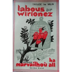Labous ar wirionez ha marvailhoù all