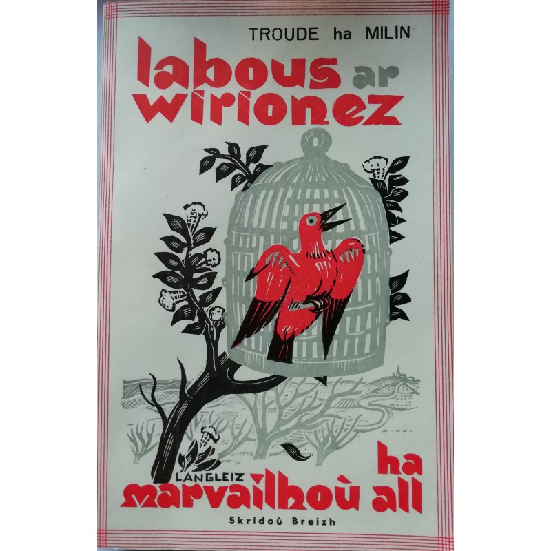 Labous ar wirionez ha marvailhoù all
