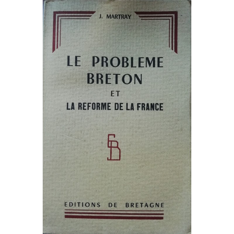 Le Problème breton et la réforme de la France