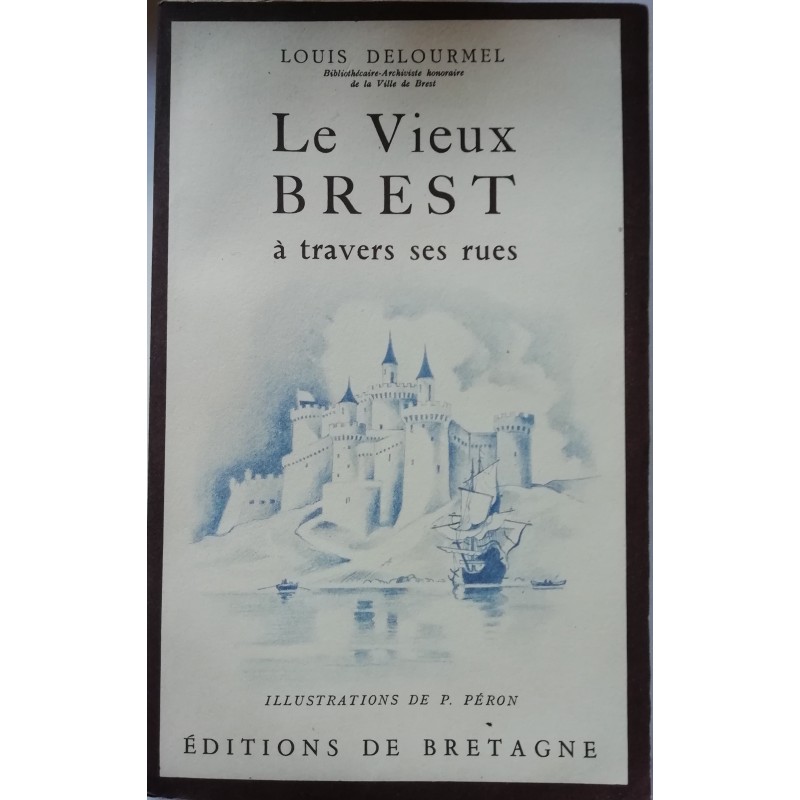 Le vieux Brest à travers ses rues