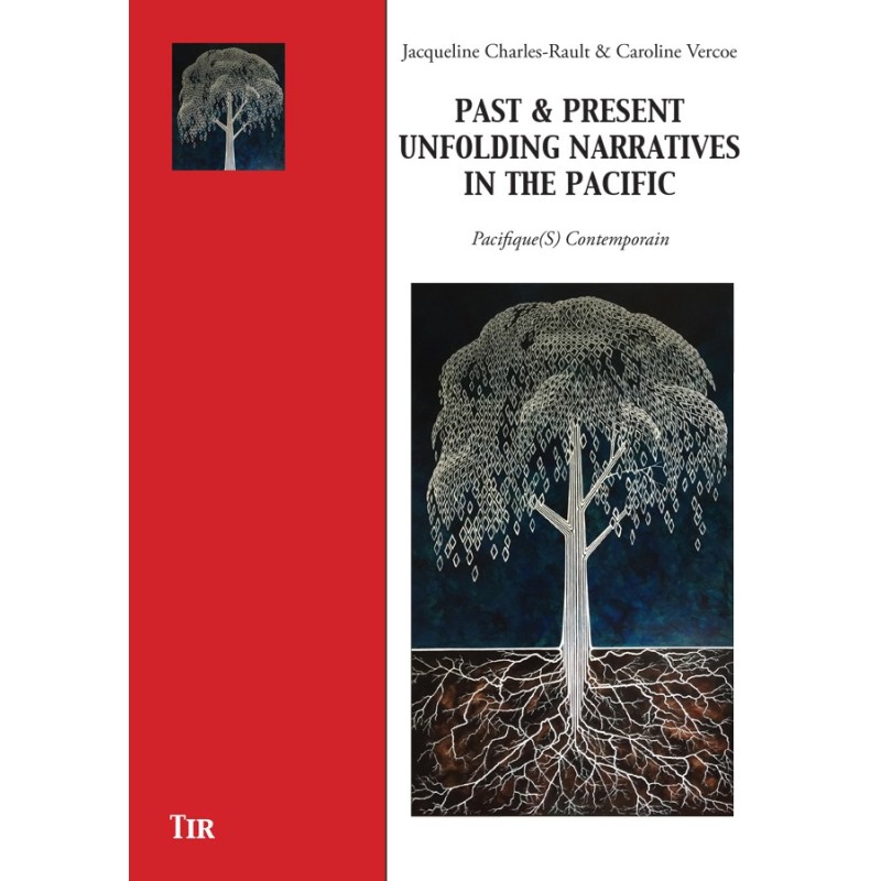 Past & Present — Unfolding Narratives in the Pacific