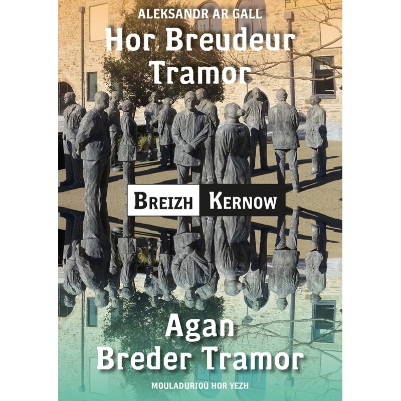 Hor Breudeur Tramor - Agan Breder Tramor