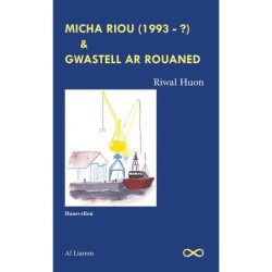 Micha Riou (1993 - ?) & Gwastell ar Rouaned