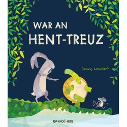 War an hent-treuz