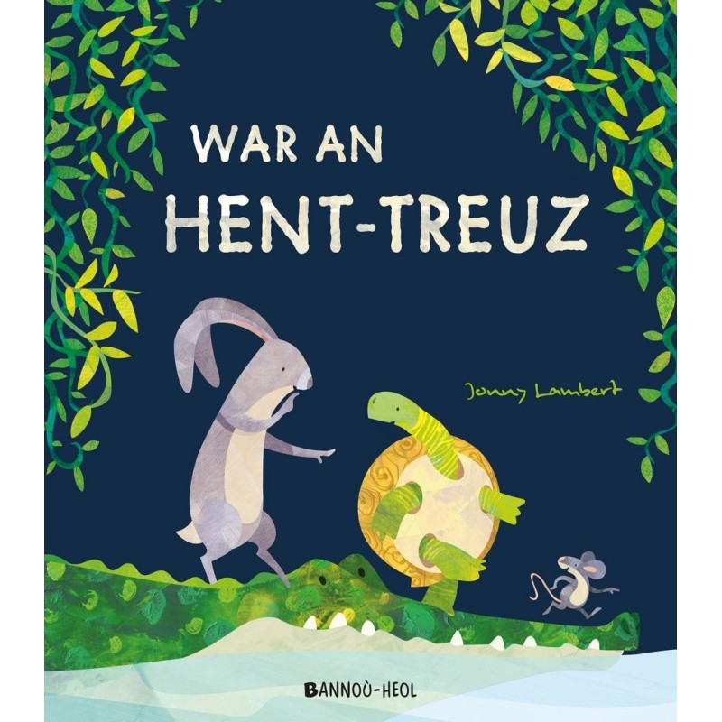 War an hent-treuz