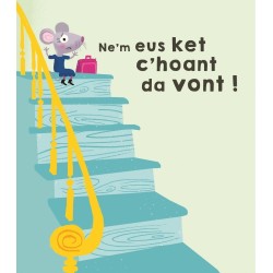 Ne fell ket din mont d'ar skol !