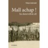 Mall achap! ha danevelloù all