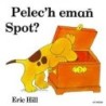 Pelec'h emañ Spot ?