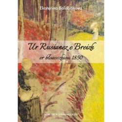 Ur Rusianez e Breizh er bloavezhioù 1850