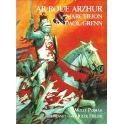 Ar roue Arzhur ha marc'heion an Daol-Grenn