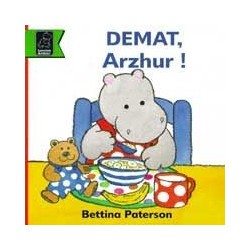 Demat, Arzhur !
