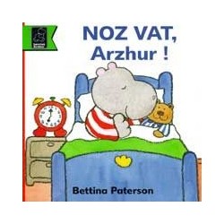 Noz vat, Arzhur !