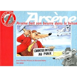 Arsène fait son beurre dans le béton