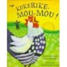 Kokerike, mou-mou !