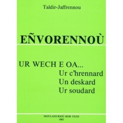 Eñvorennoù (Ur wech e oa...)