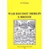War roudoù Merlin e Breizh
