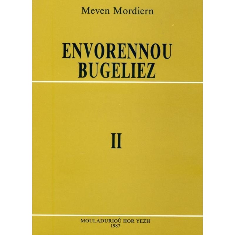 Eñvorennoù bugeliez, Levr 2
