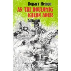 An tri boulomig kalon aour