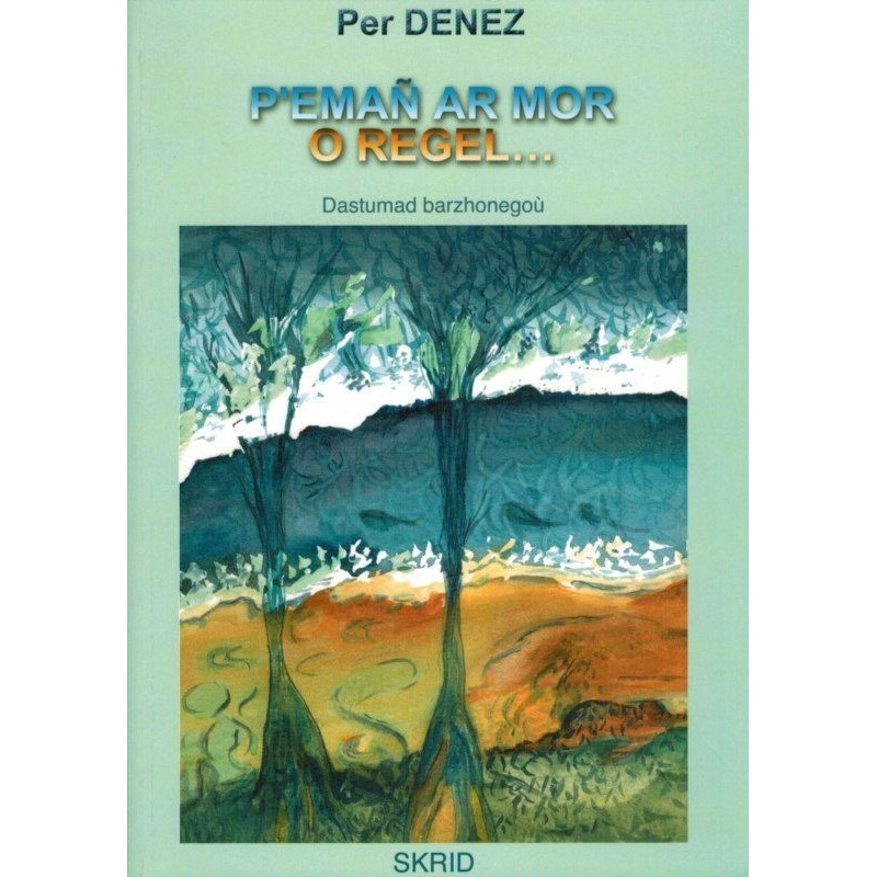 P'emañ ar mor o regel