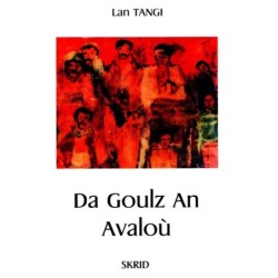 Da goulz an avaloù