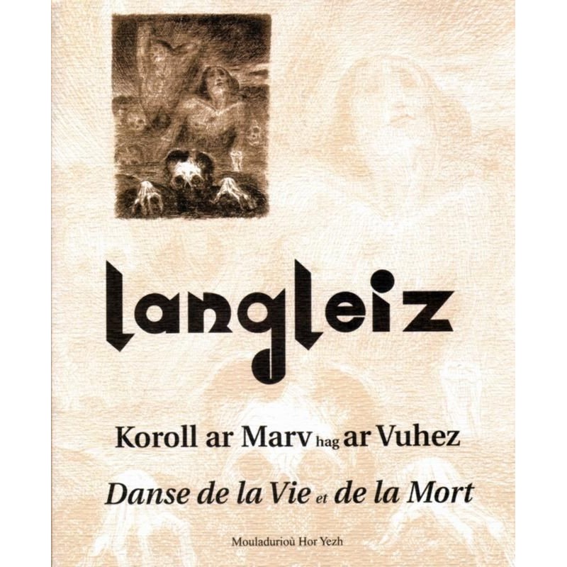 Koroll ar Marv hag ar Vuhez / Danse de la Vie et de la Mort Koroll ar Marv hag ar Vuhez / Danse de la Vie et de la Mort