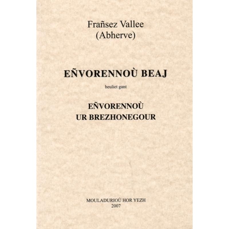Eñvorennoù beaj, heuliet gant Eñvorennoù ur Brezhonegour
