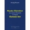 Maodez Glanndour, Son chemin d'humanité au long de Komzoù Bev