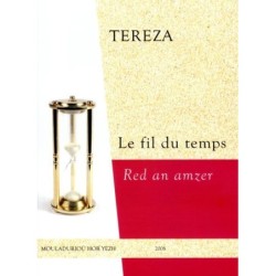 Red an amzer / Le fil du temps