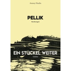 Pellik / Ein Stückel weiter