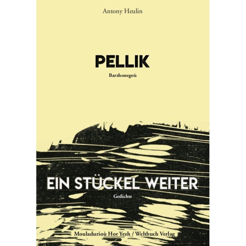 Pellik / Ein Stückel weiter