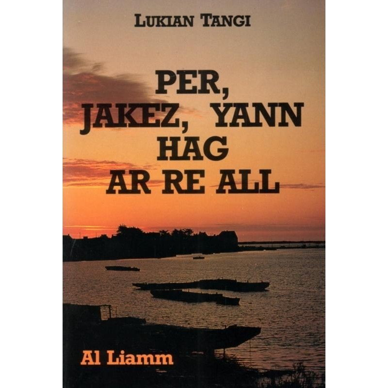 Pêr, Jakez, Yann hag ar re all