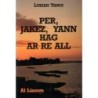 Pêr, Jakez, Yann hag ar re all